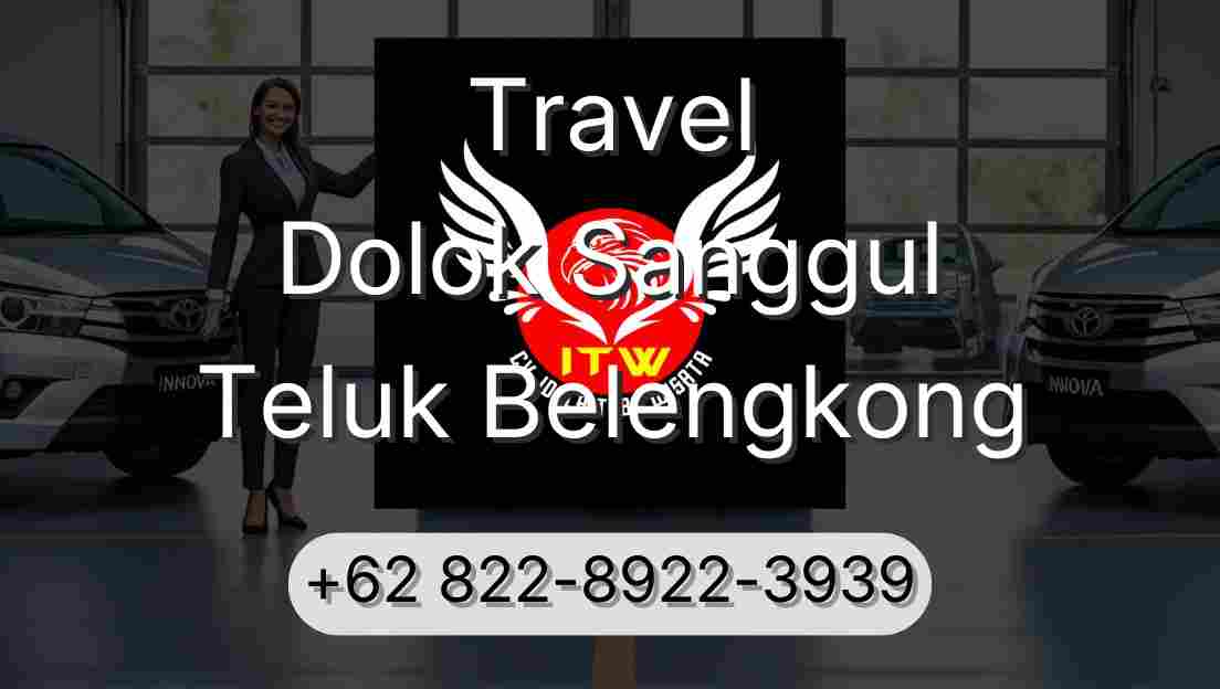 Travel Dolok Sanggul Teluk Belengkong