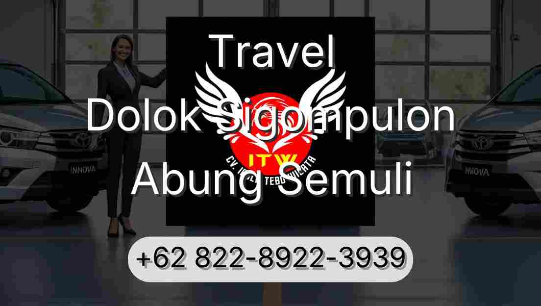 Travel Dolok Sigompulon Abung Semuli