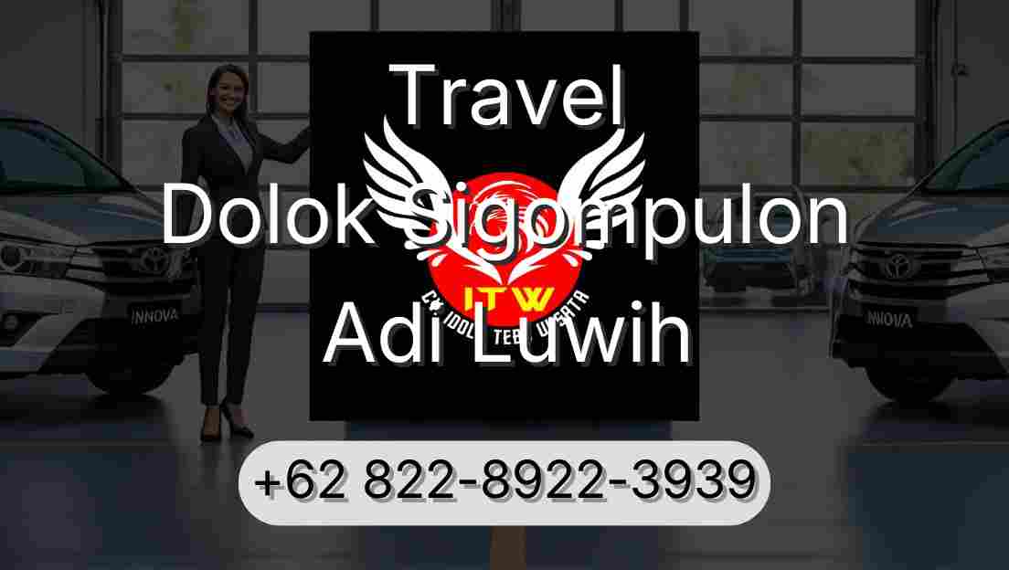 Travel Dolok Sigompulon Adi Luwih