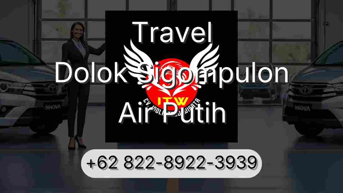 Travel Dolok Sigompulon Air Putih