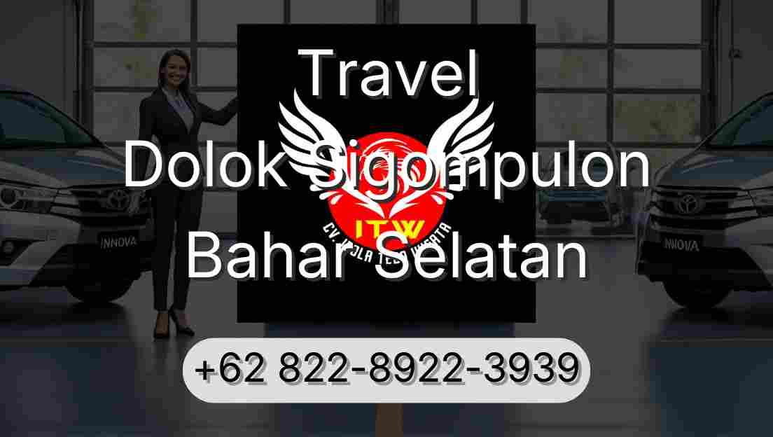 Travel Dolok Sigompulon Bahar Selatan