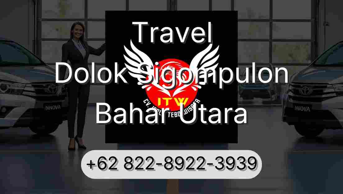 Travel Dolok Sigompulon Bahar Utara