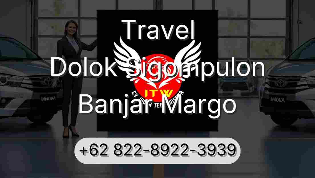 Travel Dolok Sigompulon Banjar Margo
