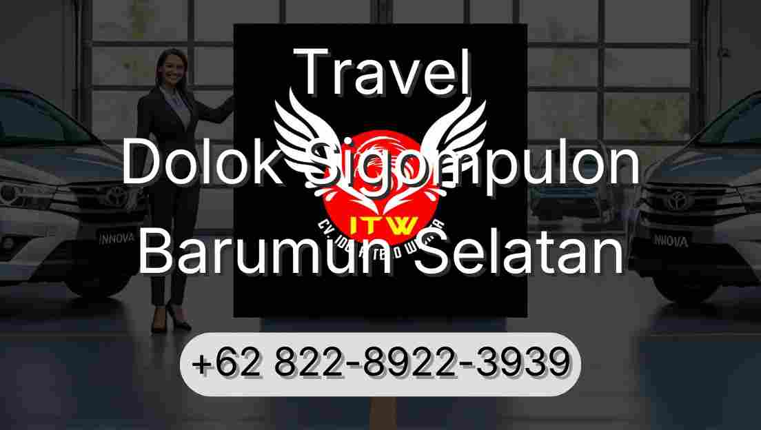 Travel Dolok Sigompulon Barumun Selatan