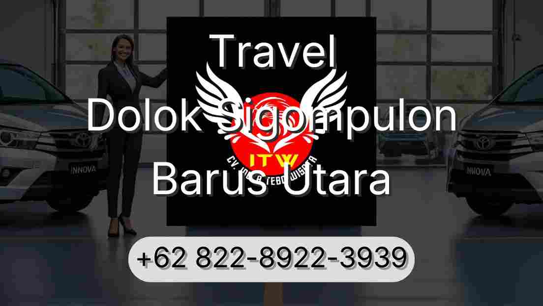 Travel Dolok Sigompulon Barus Utara
