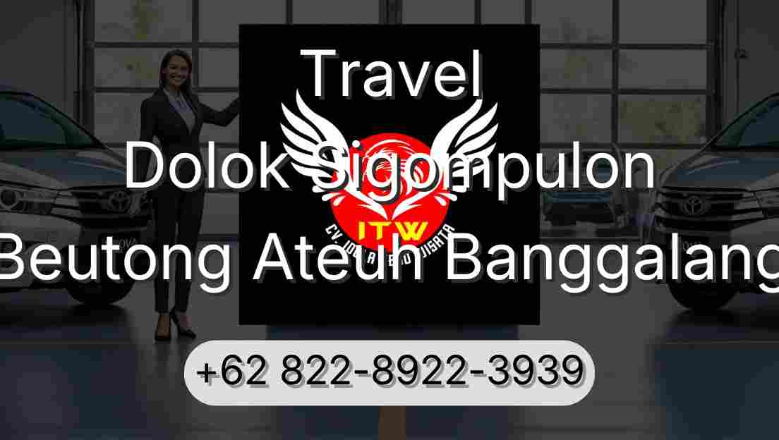 Travel Dolok Sigompulon Beutong Ateuh Banggalang