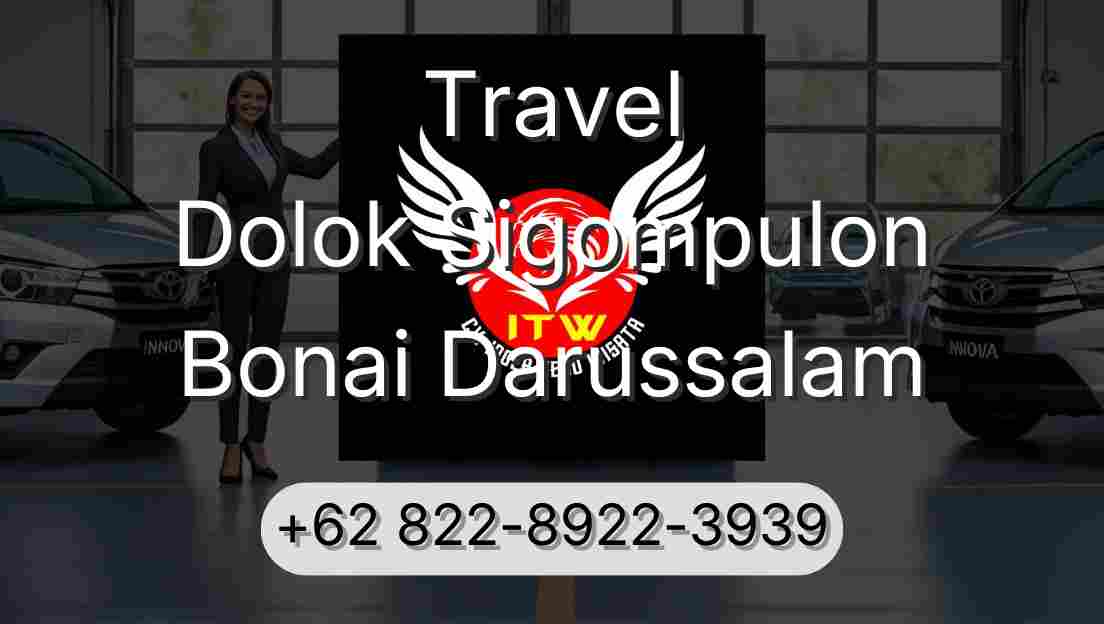 Travel Dolok Sigompulon Bonai Darussalam