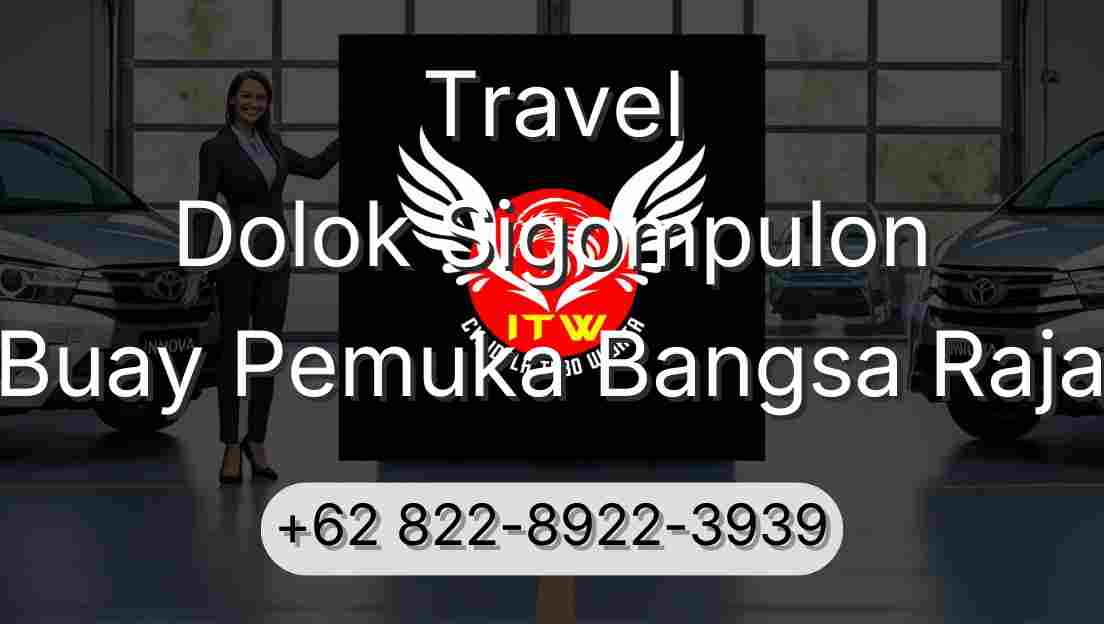 Travel Dolok Sigompulon Buay Pemuka Bangsa Raja