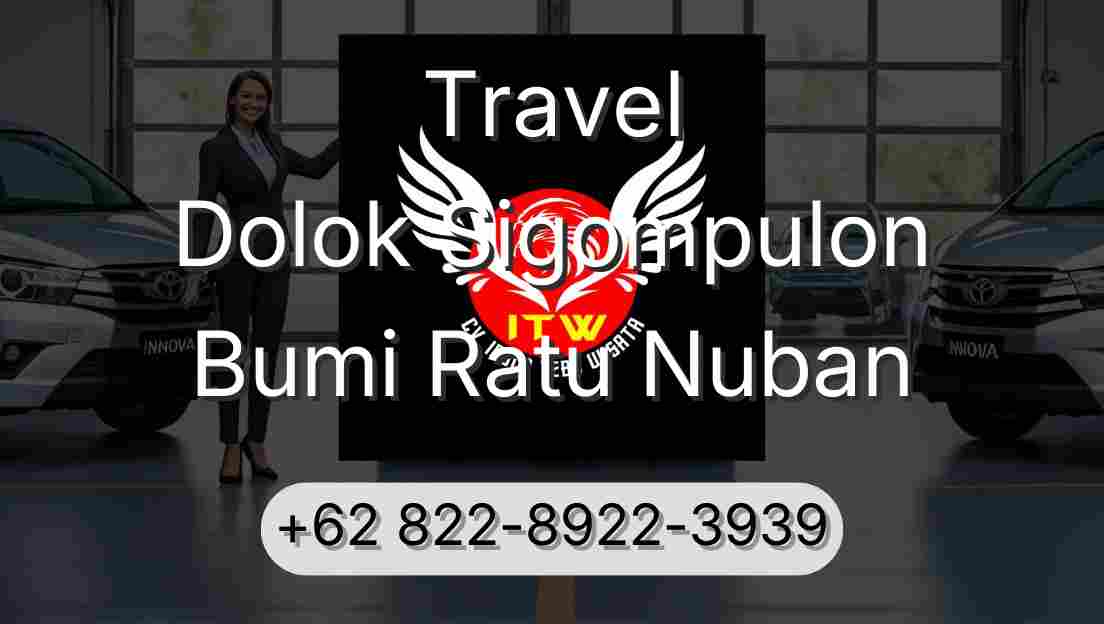 Travel Dolok Sigompulon Bumi Ratu Nuban