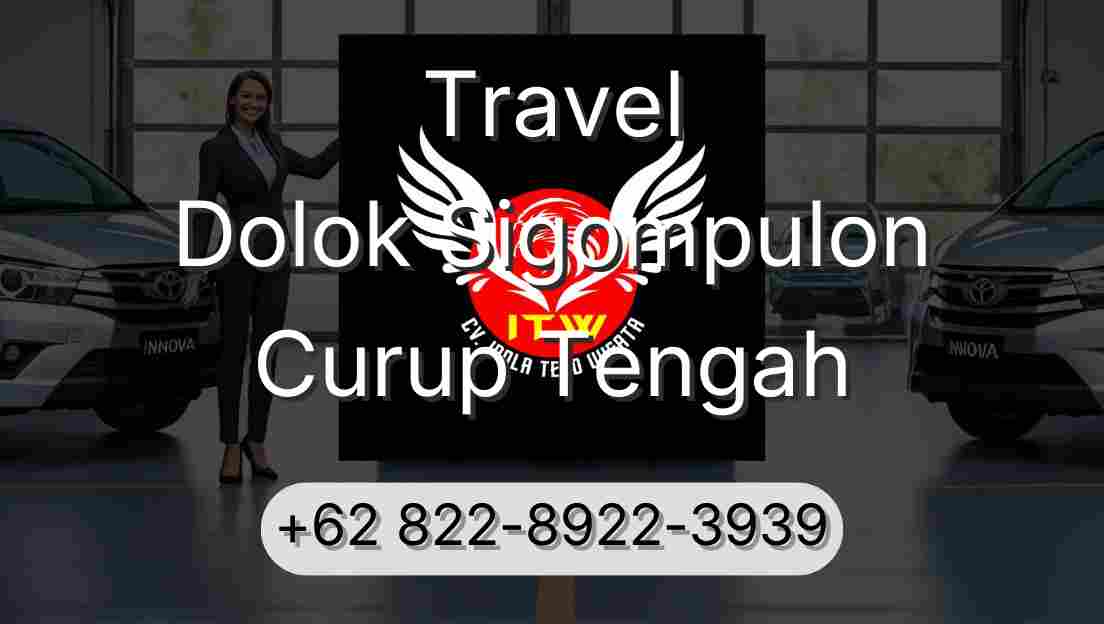Travel Dolok Sigompulon Curup Tengah