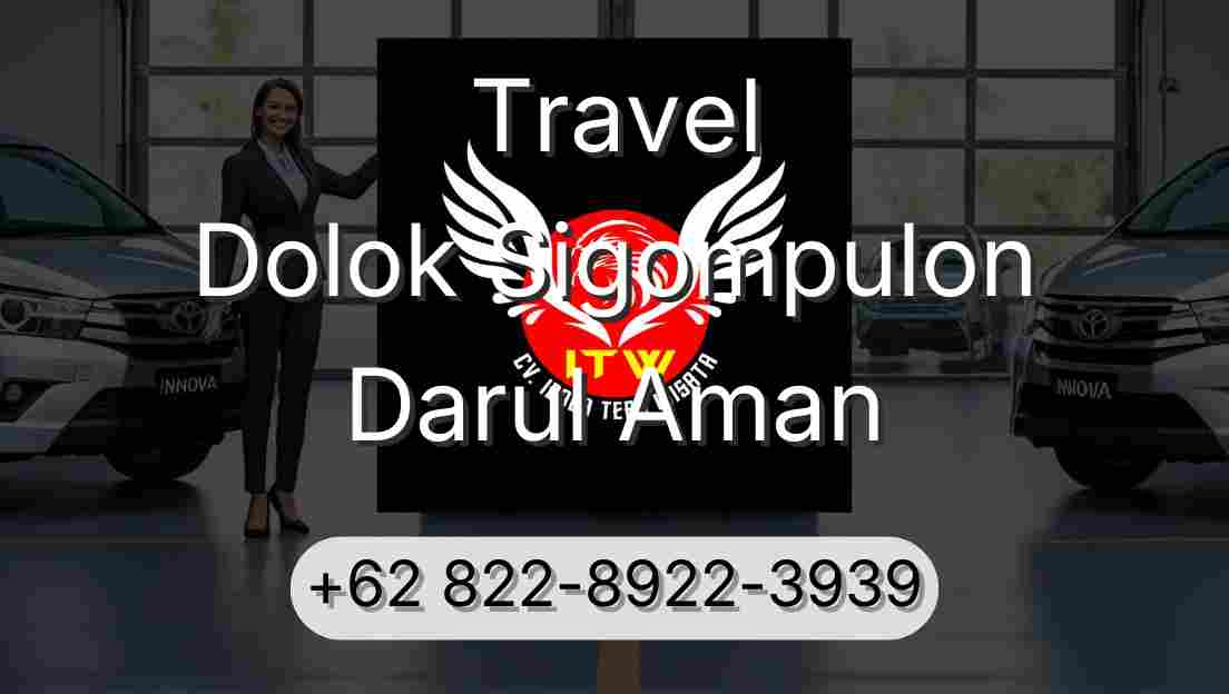 Travel Dolok Sigompulon Darul Aman