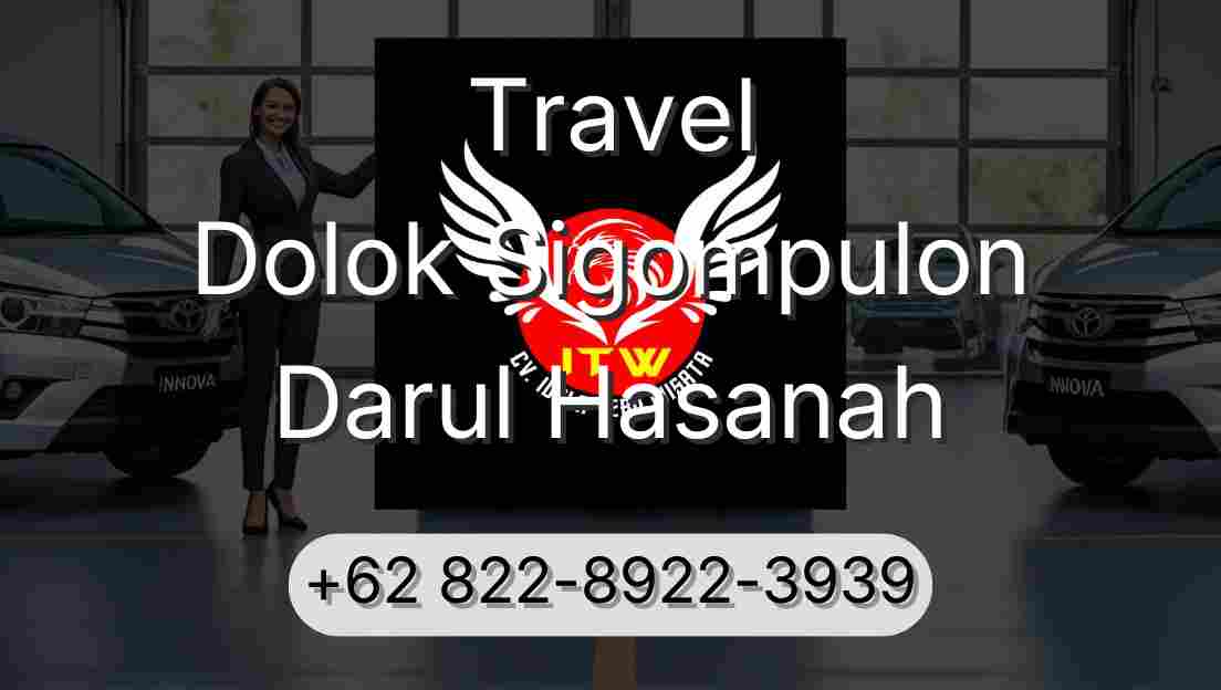Travel Dolok Sigompulon Darul Hasanah