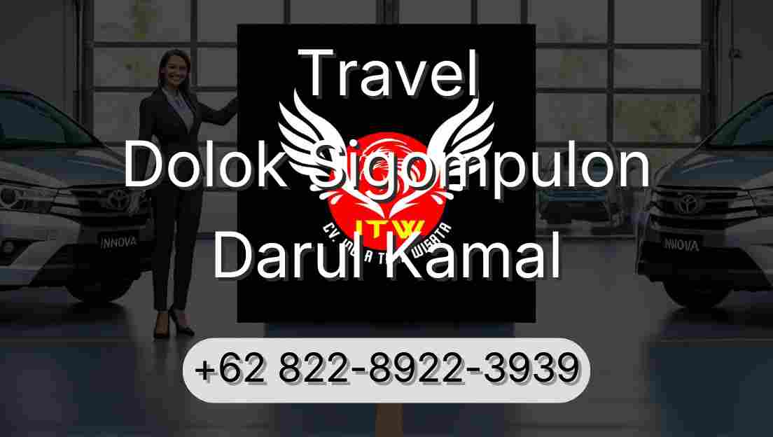 Travel Dolok Sigompulon Darul Kamal