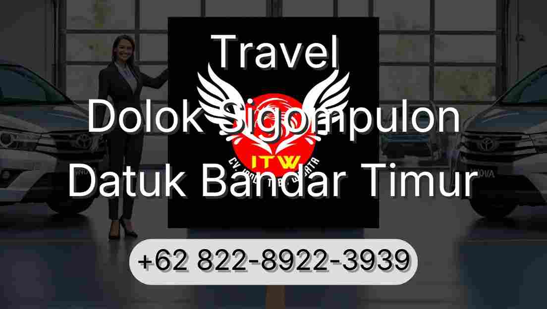 Travel Dolok Sigompulon Datuk Bandar Timur