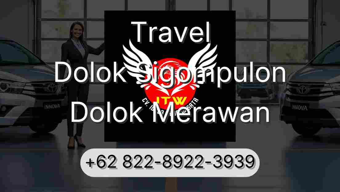 Travel Dolok Sigompulon Dolok Merawan