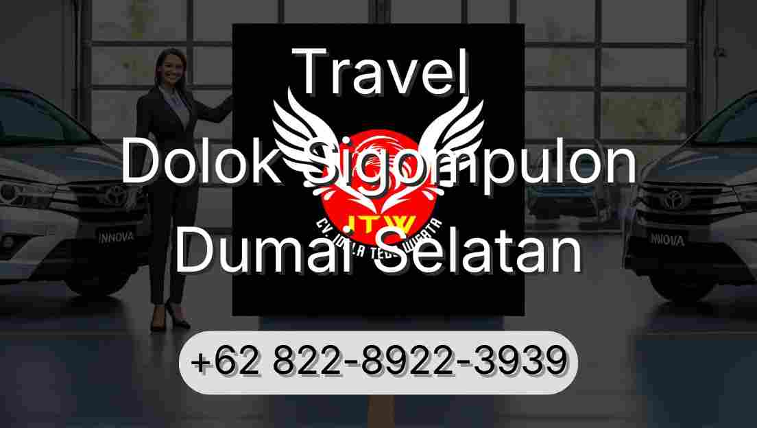 Travel Dolok Sigompulon Dumai Selatan