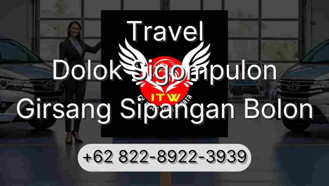 Travel Dolok Sigompulon Girsang Sipangan Bolon