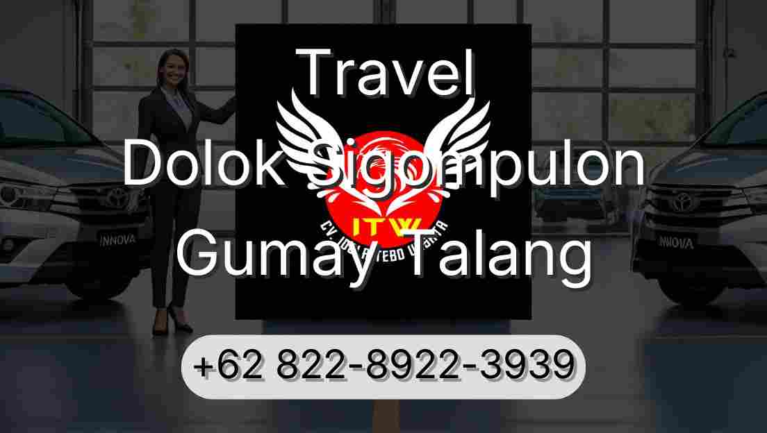 Travel Dolok Sigompulon Gumay Talang