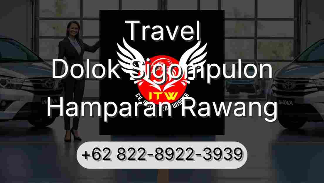 Travel Dolok Sigompulon Hamparan Rawang