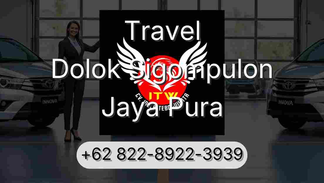 Travel Dolok Sigompulon Jaya Pura