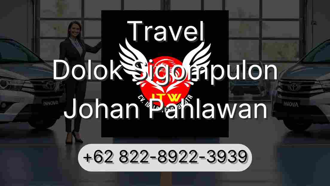Travel Dolok Sigompulon Johan Pahlawan