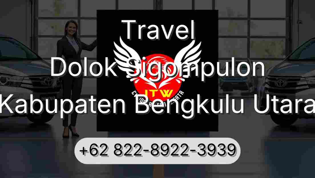 Travel Dolok Sigompulon Kabupaten Bengkulu Utara