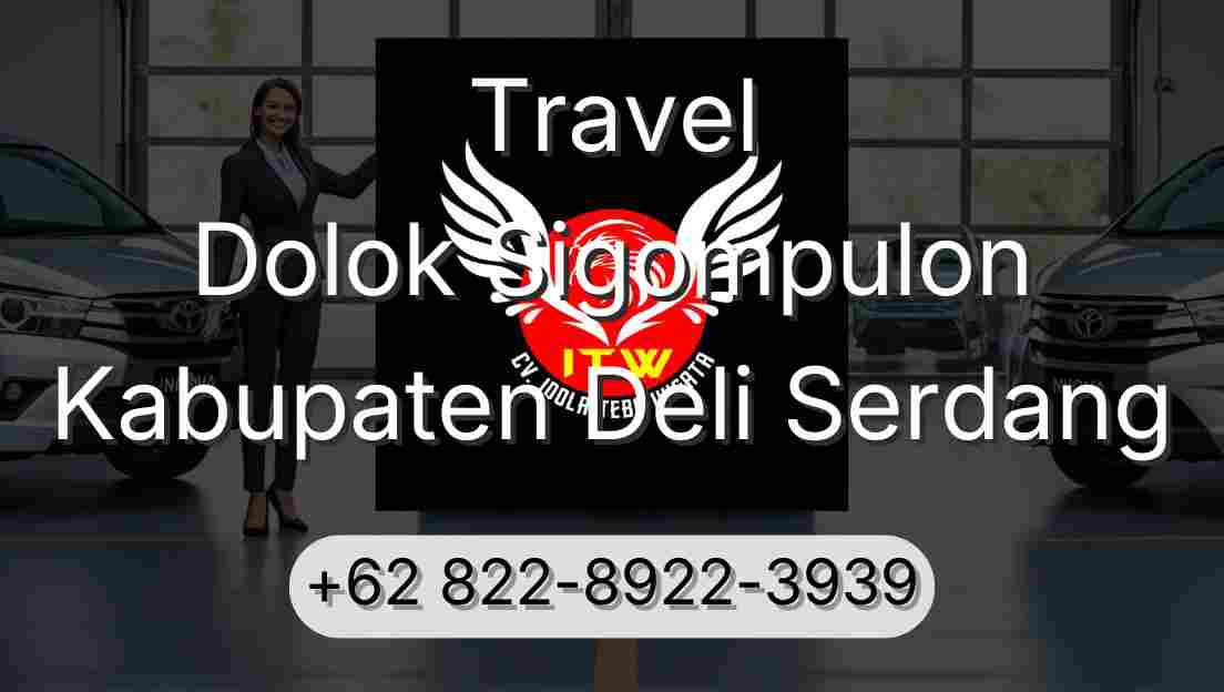 Travel Dolok Sigompulon Kabupaten Deli Serdang
