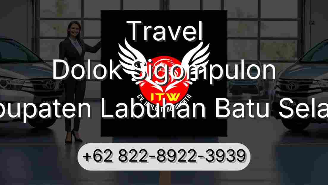Travel Dolok Sigompulon Kabupaten Labuhan Batu Selatan