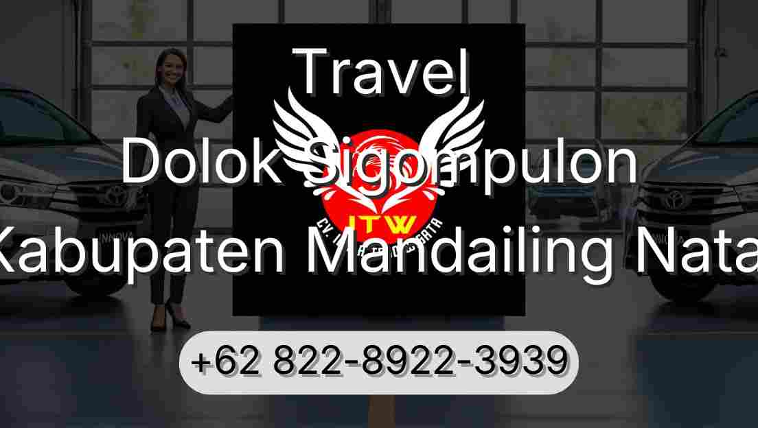 Travel Dolok Sigompulon Kabupaten Mandailing Natal