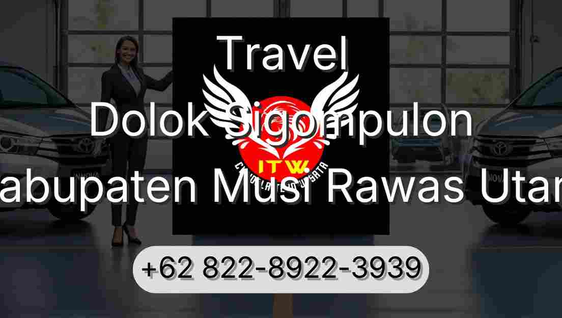 Travel Dolok Sigompulon Kabupaten Musi Rawas Utara