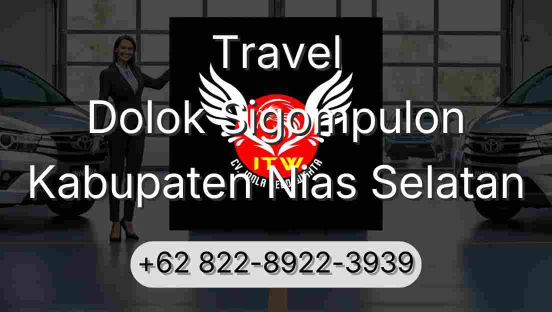 Travel Dolok Sigompulon Kabupaten Nias Selatan