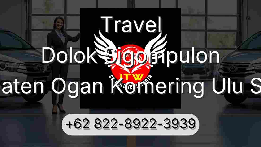 Travel Dolok Sigompulon Kabupaten Ogan Komering Ulu Selatan