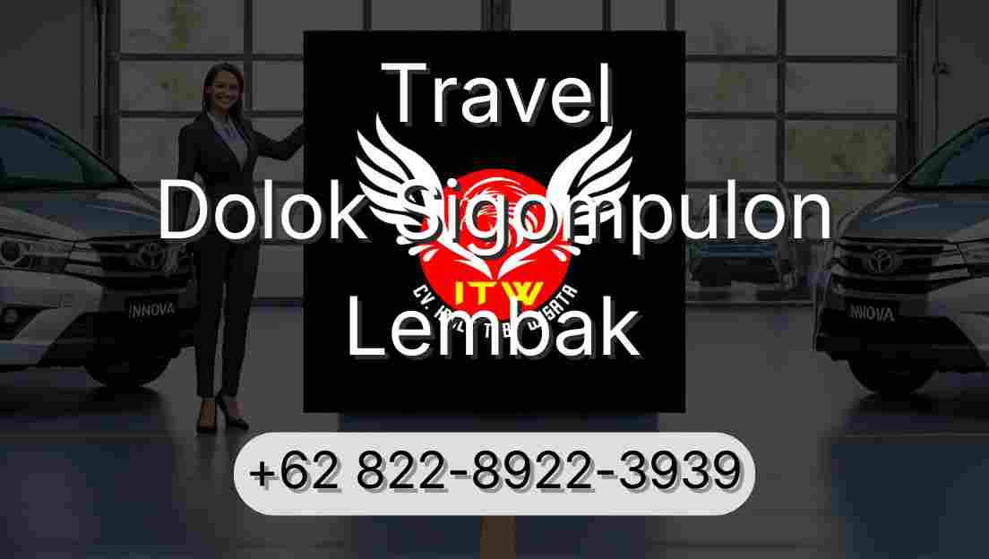 Travel Dolok Sigompulon Lembak