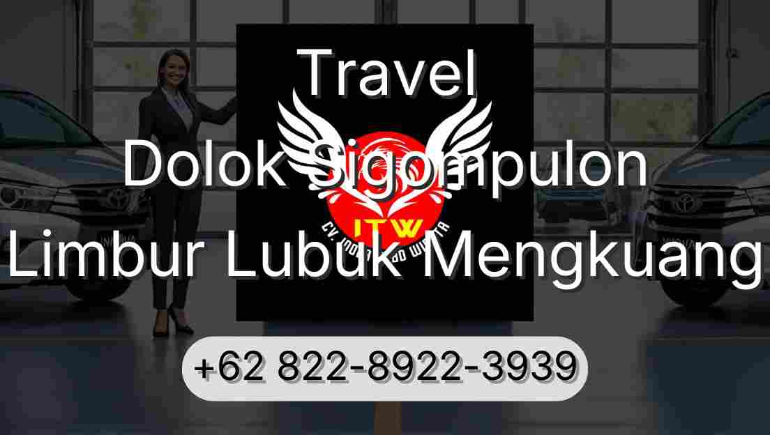 Travel Dolok Sigompulon Limbur Lubuk Mengkuang