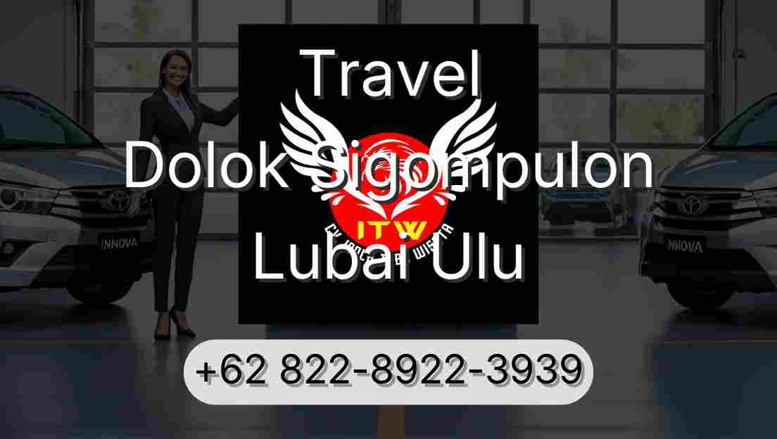 Travel Dolok Sigompulon Lubai Ulu