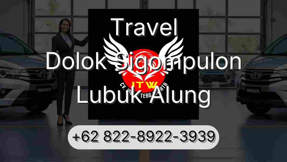 Travel Dolok Sigompulon Lubuk Alung