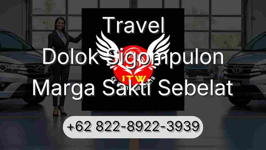 Travel Dolok Sigompulon Marga Sakti Sebelat