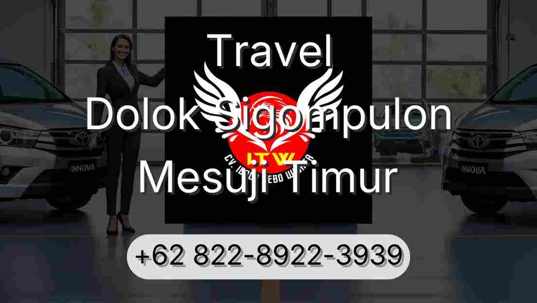 Travel Dolok Sigompulon Mesuji Timur