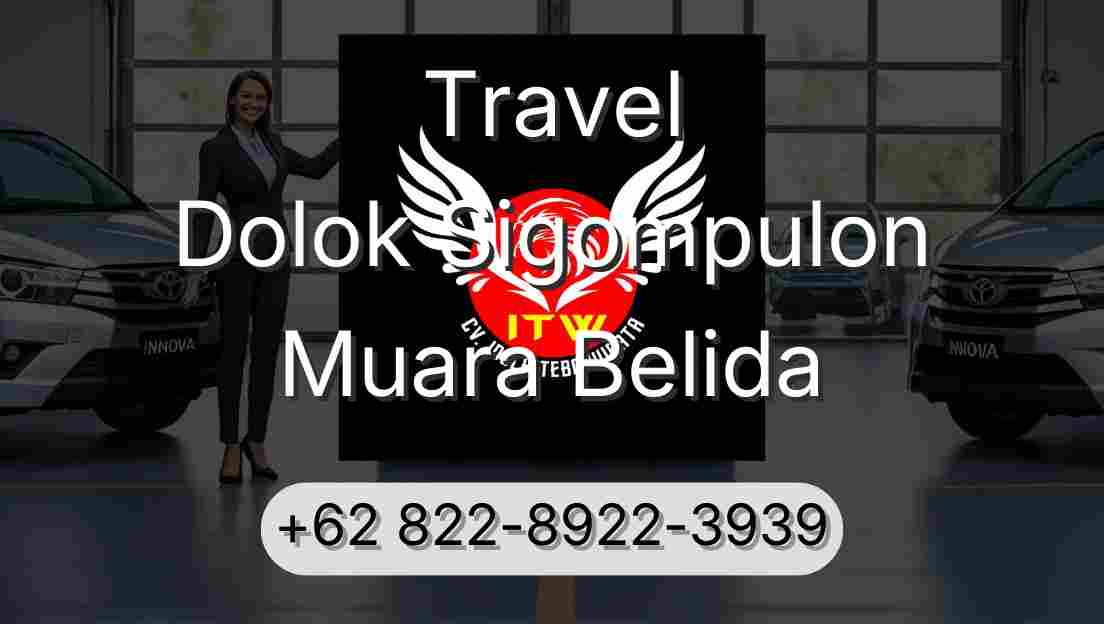 Travel Dolok Sigompulon Muara Belida