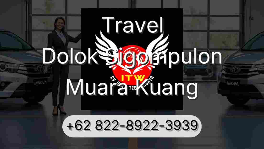 Travel Dolok Sigompulon Muara Kuang