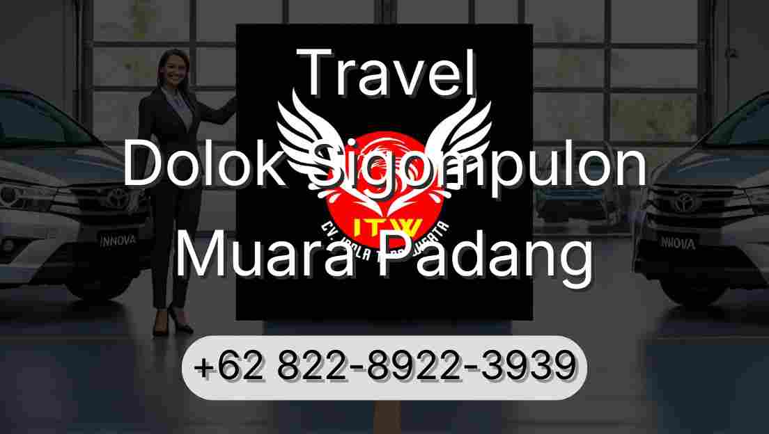 Travel Dolok Sigompulon Muara Padang