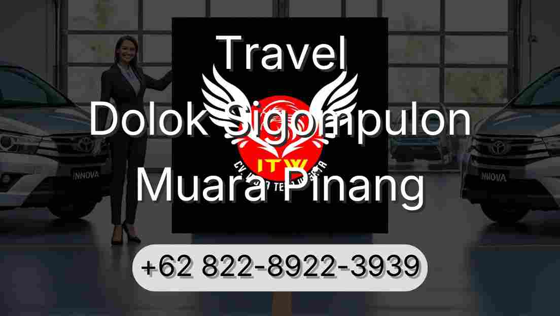 Travel Dolok Sigompulon Muara Pinang
