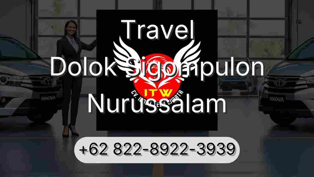 Travel Dolok Sigompulon Nurussalam