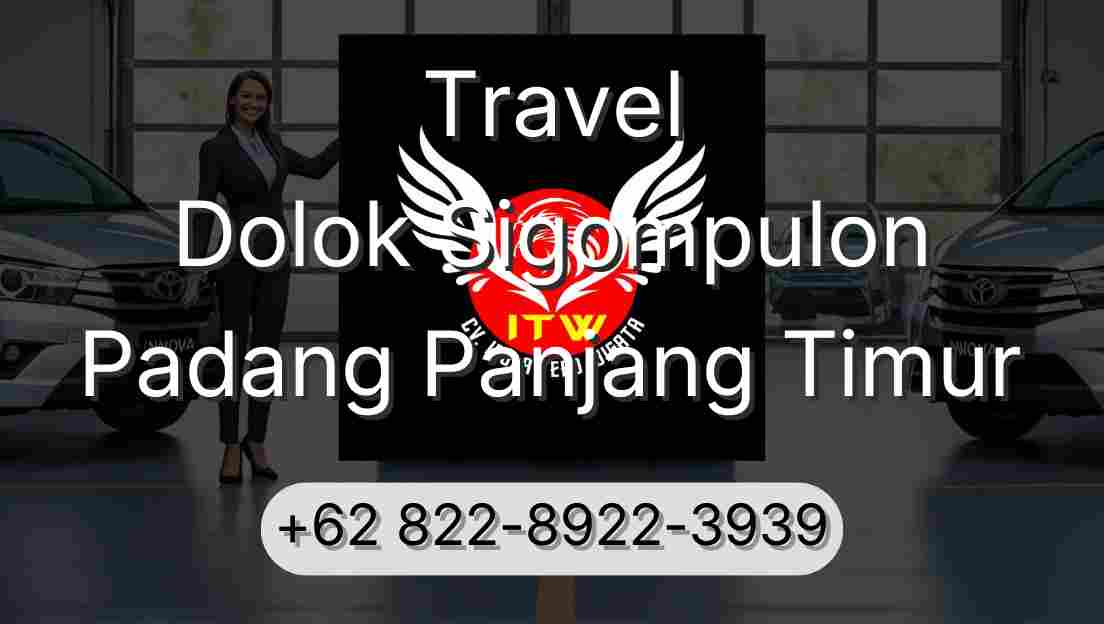 Travel Dolok Sigompulon Padang Panjang Timur