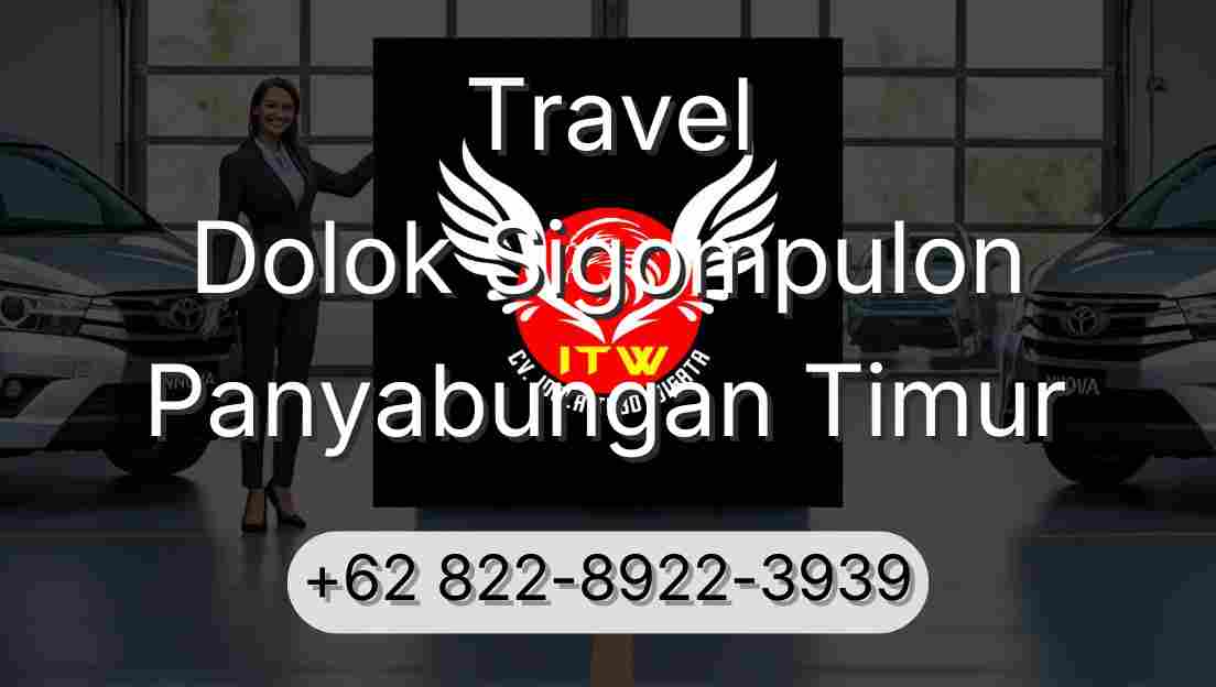 Travel Dolok Sigompulon Panyabungan Timur