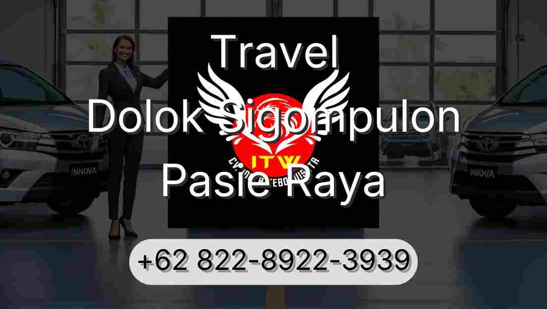Travel Dolok Sigompulon Pasie Raya