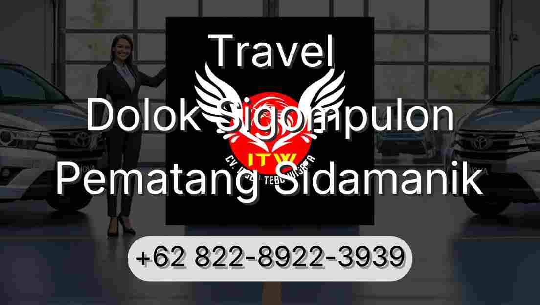 Travel Dolok Sigompulon Pematang Sidamanik