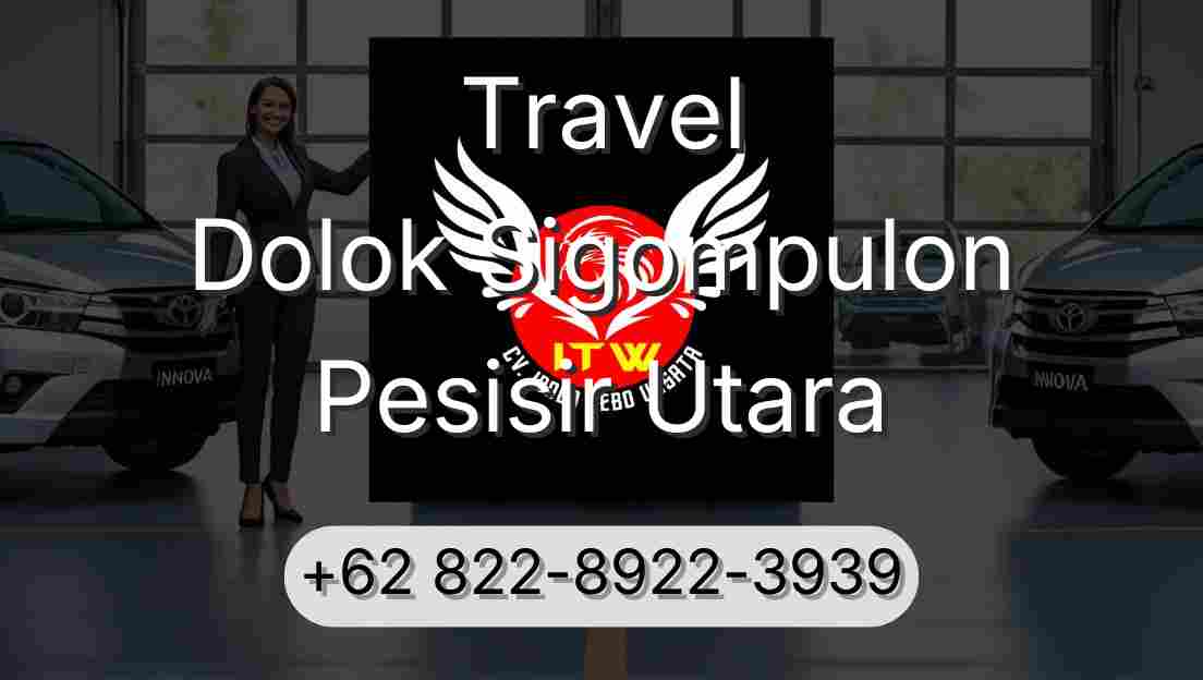 Travel Dolok Sigompulon Pesisir Utara