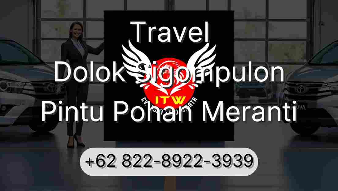 Travel Dolok Sigompulon Pintu Pohan Meranti