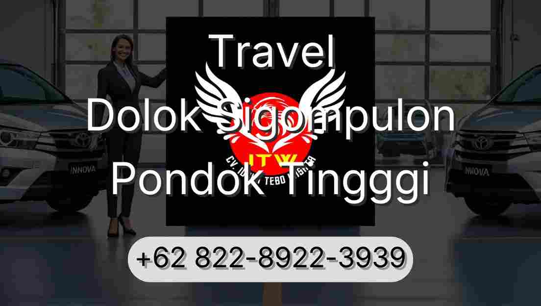 Travel Dolok Sigompulon Pondok Tingggi